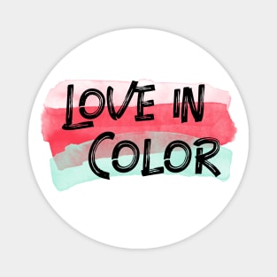 Love In Color Magnet